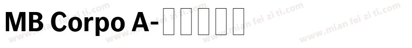MB Corpo A字体转换